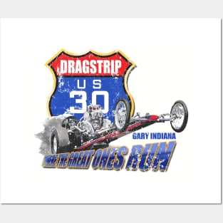 US 30 Dragstrip Posters and Art